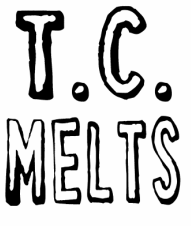 T.C. Melts